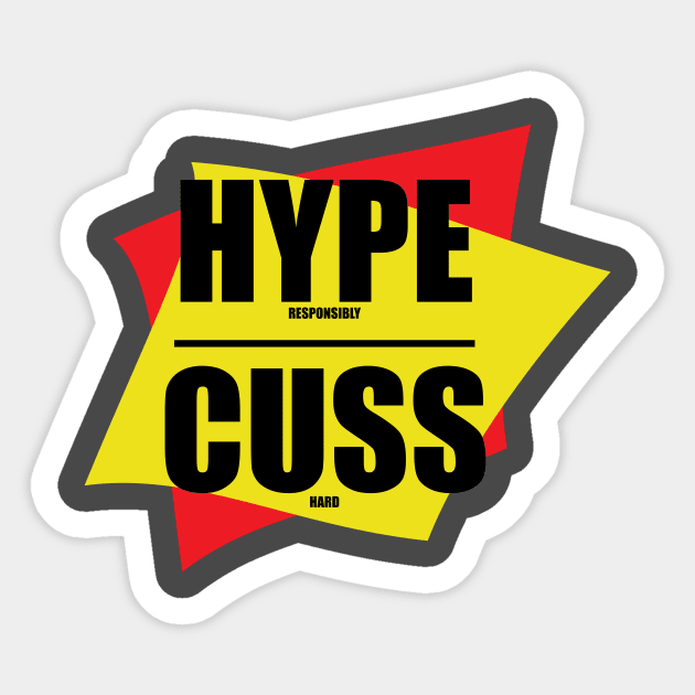 Hype Responsibly Cuss Hard Sticker by JadeHylton